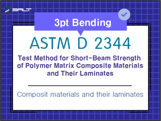 ASTM D 2344 Standard Test Method for Short-Beam Strength of Polymer Matrix Composite Materials and T